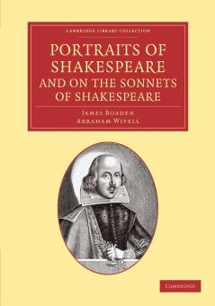 Portraits of Shakespeare and on the Sonnets of Shakespeare