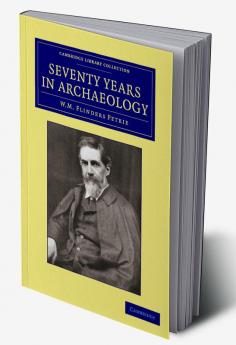Seventy Years in Archaeology