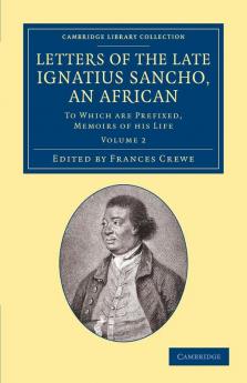 Letters of the Late Ignatius Sancho an African