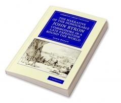 The Narrative of the Honourable John Byron Commodore in a Late Expedition Round the World