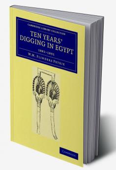 Ten Years' Digging in Egypt