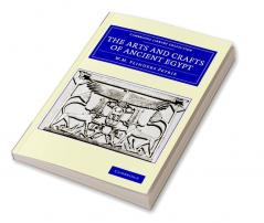 The Arts and Crafts of Ancient Egypt