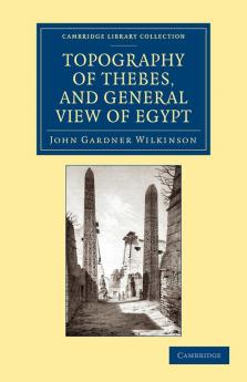 Topography of Thebes and General View of Egypt