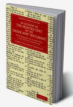 An Account of the Printed Text of the Greek New Testament