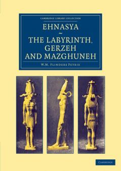 Ehnasya the Labyrinth Gerzeh and Mazghuneh