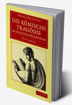 Die Romische Tragodie Im Zeitalter Der Republik