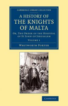 A History of the Knights of Malta