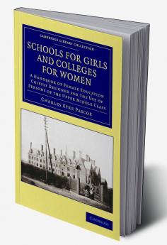Schools for Girls and Colleges for Women