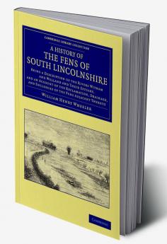 A   History of the Fens of South Lincolnshire