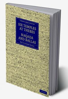 Six Temples at Thebes Naqada and Ballas