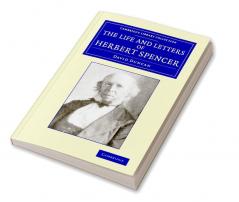 The Life and Letters of Herbert Spencer