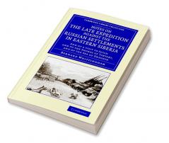 Notes on the Late Expedition Against the Russian Settlements in Eastern Siberia