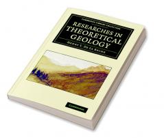 Researches in Theoretical Geology