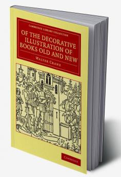 Of the Decorative Illustration of Books Old and New