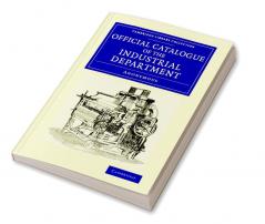 Official Catalogue of the Industrial Department
