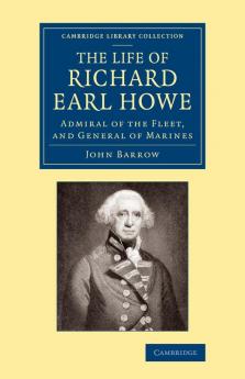 The Life of Richard Earl Howe K.G.