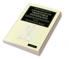 Conversations on Vegetable Physiology