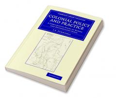 Colonial Policy and Practice