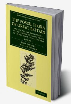 The Fossil Flora of Great Britain