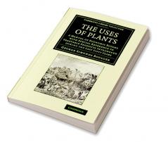 The Uses of Plants