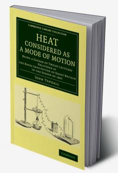 Heat Considered as a Mode of Motion