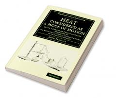 Heat Considered as a Mode of Motion