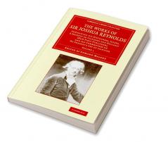The Works of Sir Joshua Reynolds