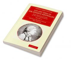 Life and Times of Sir Joshua Reynolds