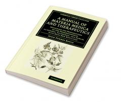 A   Manual of Materia Medica and Therapeutics