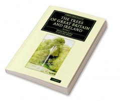 The Trees of Great Britain and Ireland