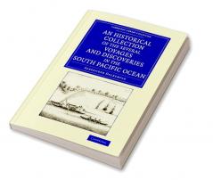 An Historical Collection of the Several Voyages and Discoveries in the South Pacific Ocean