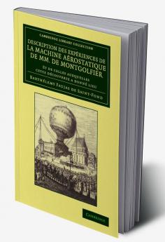 Description Des Experiences de La Machine Aerostatique de MM. de Montgolfier