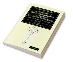 A Selection of the Correspondence of Linnaeus and Other Naturalists
