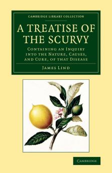 A Treatise of the Scurvy in Three Parts