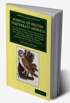 A   Manual of British Vertebrate Animals