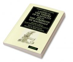 A History of the Theory of Elasticity and of the Strength of Materials