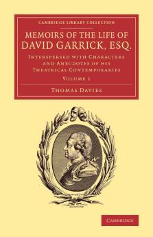 Memoirs of the Life of David Garrick Esq.