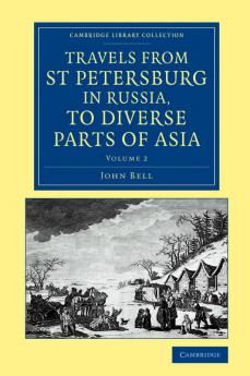 Travels from St Petersburg in Russia to Diverse Parts of Asia