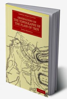 Observations on the Topography of the Plain of Troy