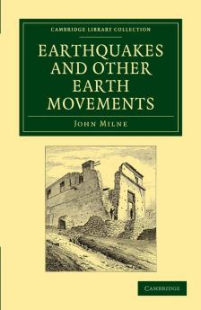 Earthquakes and Other Earth Movements