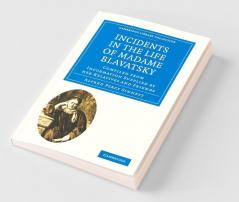 Incidents in the Life of Madame Blavatsky