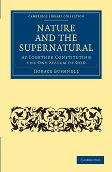 Nature and the Supernatural as Together Constituting the One System             of God