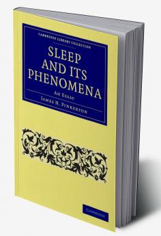 Sleep and its Phenomena