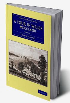 A Tour in Wales MDCCLXXIII