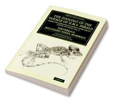 The Zoology of the Voyage of H.M.S. Herald Under the Command of Captain Henry Kellet R.N. C.B. During the Years 1845 51
