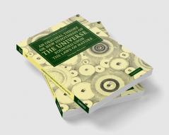 An  Original Theory or New Hypothesis of the Universe Founded Upon the Laws of Nature