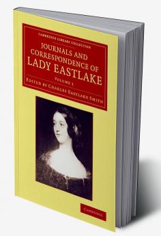 Journals and Correspondence of Lady Eastlake