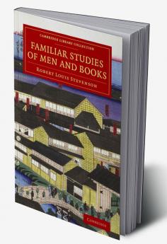 Familiar Studies of Men and Books