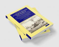 A   Voyage Round the World in the Years MDCCXL I II III IV