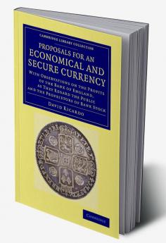 Proposals for an Economical and Secure             Currency